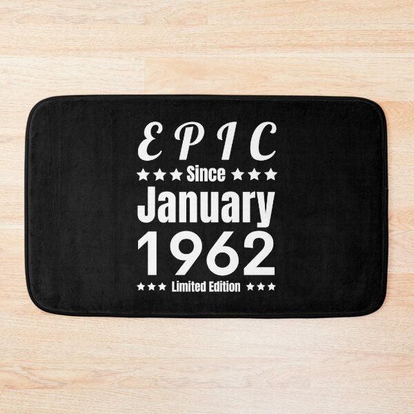 Item preview, Epic Since January 1962 - Black White Retro Typography | 1962 Limited Edition designed and sold by Delandor.