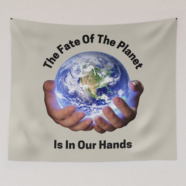 Item preview, The Fate Of The Planet Is In Our Hands - Earth Day designed and sold by MugsAndDuds.