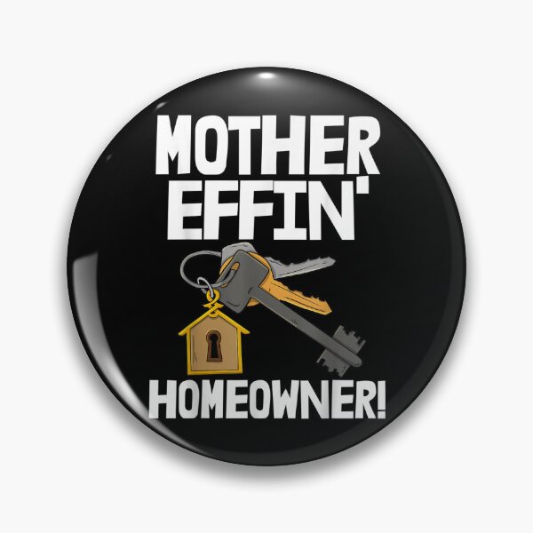 Item preview, Mother Effin Homeowner House Key Real Estate House Warming  designed and sold by laurenm233.