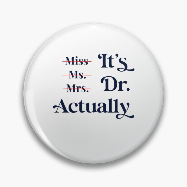 Item preview, Miss Ms Mrs It's Dr Actually Graduation for Her, for Women designed and sold by Travel-Art-Love.