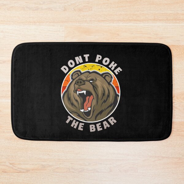 Item preview, Dont poke the bear. designed and sold by Umiska.