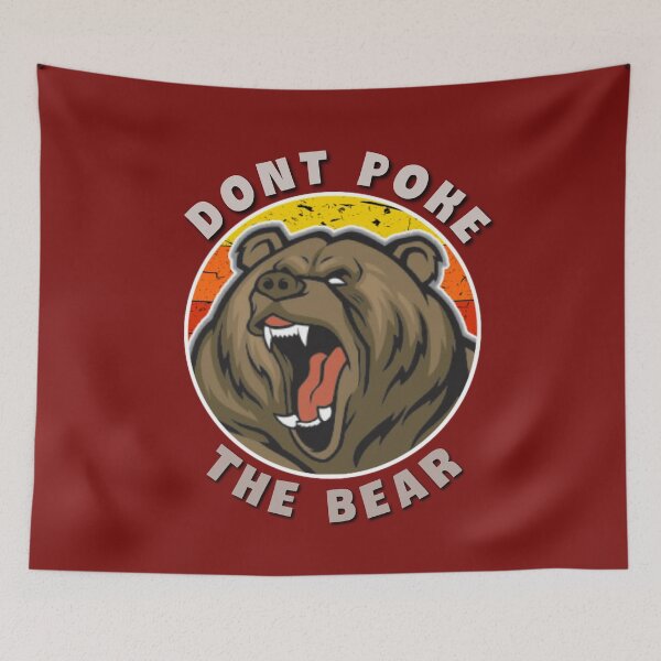 Item preview, Dont poke the bear. designed and sold by Umiska.