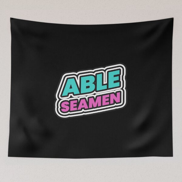 Item preview, ABLE SEAMEN designed and sold by SuperiorPrints.