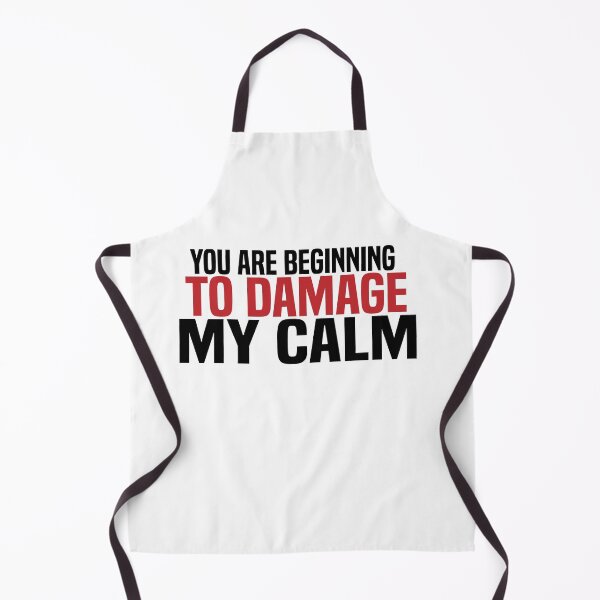 Item preview, You Are Beginning to Damage My Calm designed and sold by jutlaza.