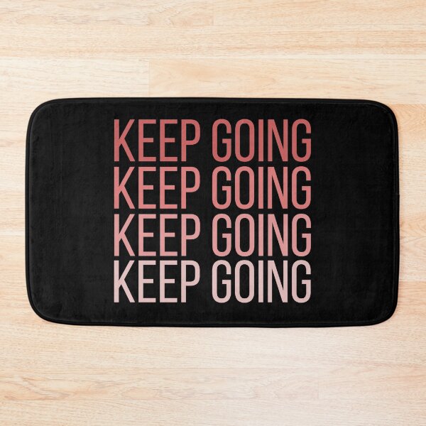 Item preview, Keep Going  designed and sold by FashionN5.
