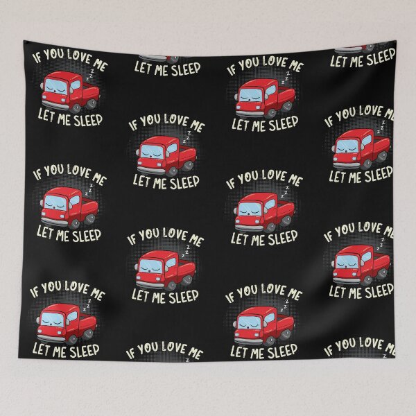 Item preview, If You Love Me Let Me Sleep designed and sold by anziehend.