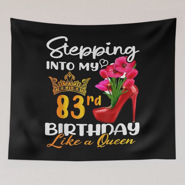 Item preview, Stepping Into My 83rd Birthday Like A Queen For 83 Years Old  designed and sold by laurenm233.