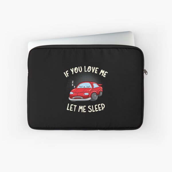 Item preview, If You Love Me Let Me Sleep designed and sold by anziehend.