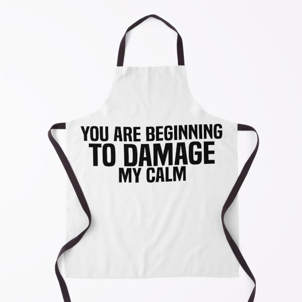 Item preview, You Are Beginning to Damage My Calm designed and sold by jutlaza.