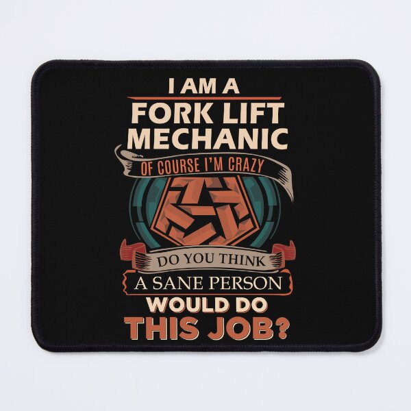 Item preview, Fork Lift Mechanic T Shirt - Sane Person Job Gift Item Tee designed and sold by jazminprin.