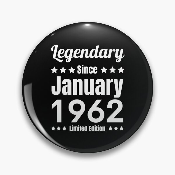 Item preview, Legendary Since January 1962 - Black White Retro Typography | 1962 Limited Edition designed and sold by Delandor.