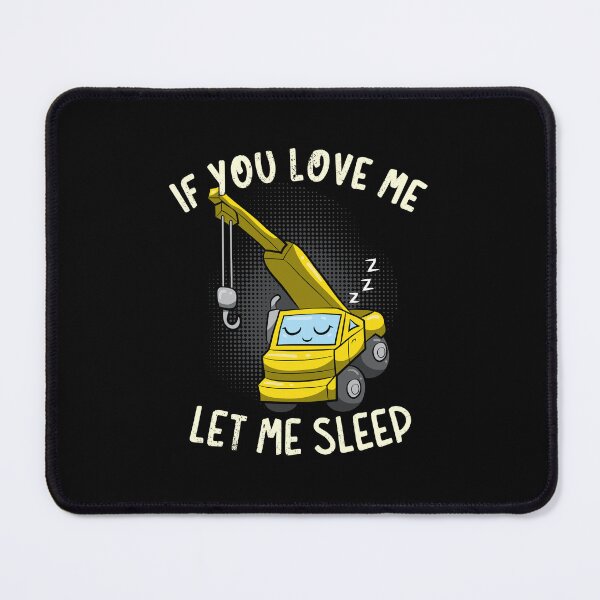 Item preview, If You Love Me Let Me Sleep designed and sold by anziehend.