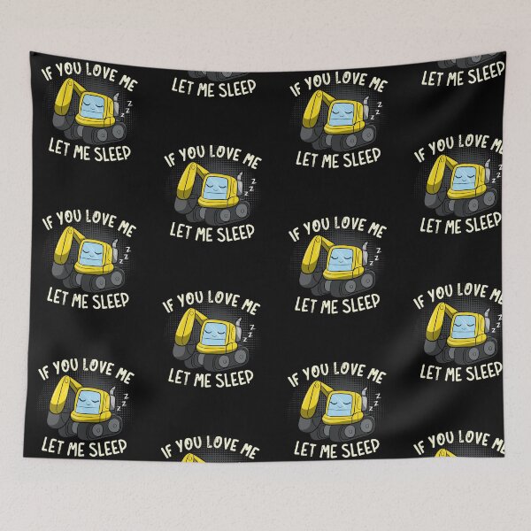 Item preview, If You Love Me Let Me Sleep designed and sold by anziehend.