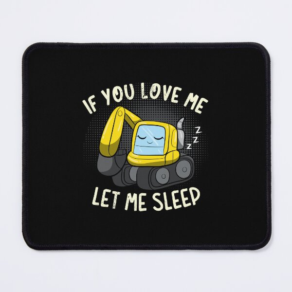 Item preview, If You Love Me Let Me Sleep designed and sold by anziehend.