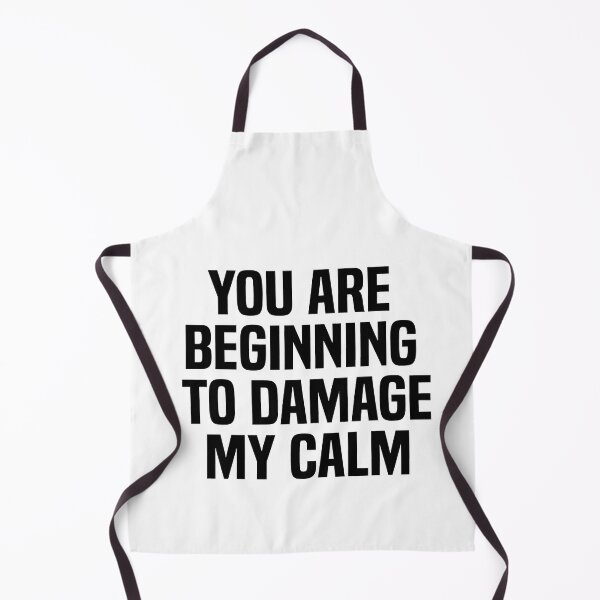 Item preview, You Are Beginning To Damage My Calm designed and sold by melshirt-shop.