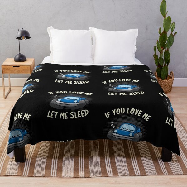 Item preview, If You Love Me Let Me Sleep designed and sold by anziehend.