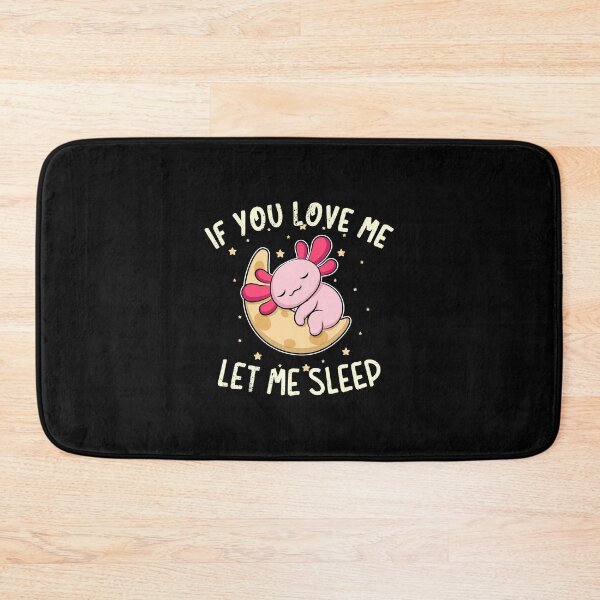 Item preview, If You Love Me Let Me Sleep designed and sold by anziehend.