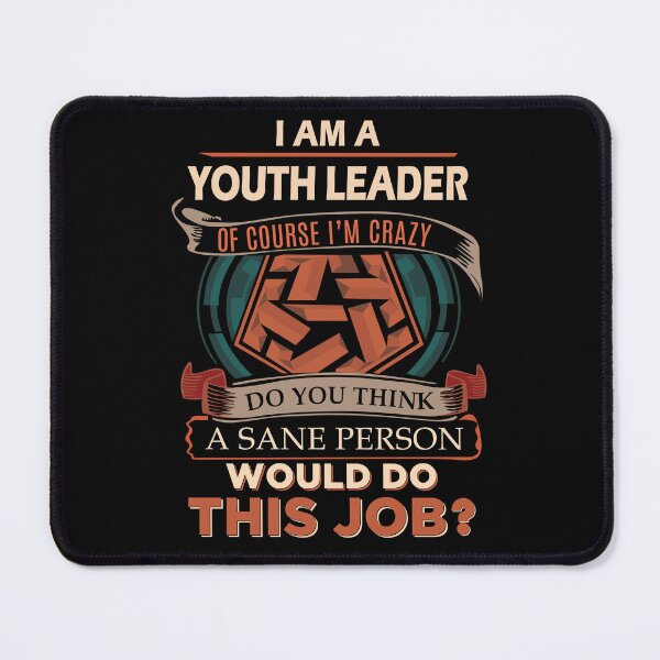 Item preview, Youth Leader T Shirt - Sane Person Job Gift Item Tee designed and sold by stacyarmst.