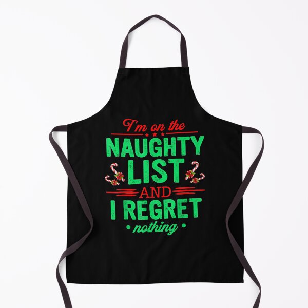 Item preview, I'm On The Naughty List And I Regret Nothing Funny Christmas designed and sold by 77tara.