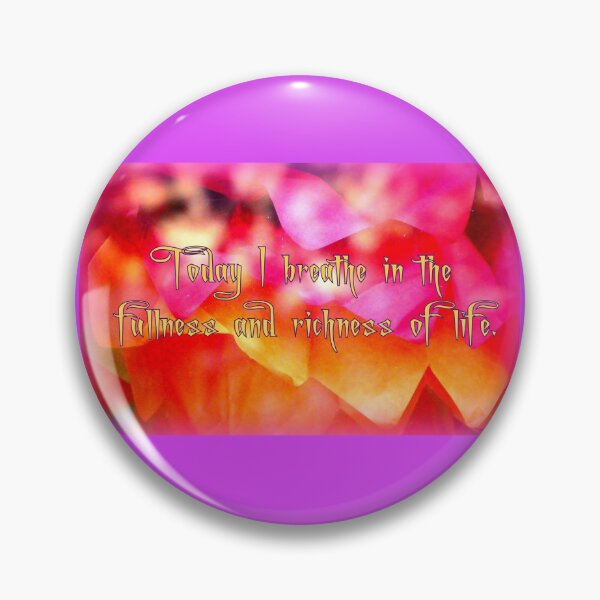 Item preview, Today I breathe in the fullness and richness of life. designed and sold by angel1.