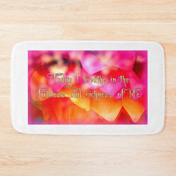 Item preview, Today I breathe in the fullness and richness of life. designed and sold by angel1.