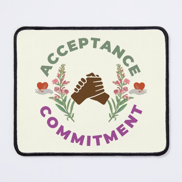 Item preview, Acceptance And Commitment - Mental Health Awareness | Mental Healthy Quote designed and sold by Delandor.
