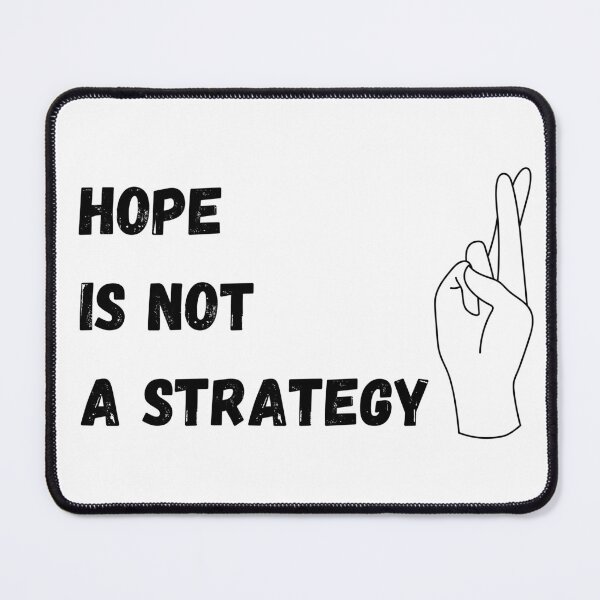 Item preview, Hope is not a strategy quote with crossed fingers designed and sold by timg58.