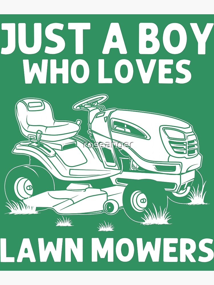 "Funny Lawn Mowing Boys Kids Lawn Mower Farm Gardening" Poster by roseanger Redbubble