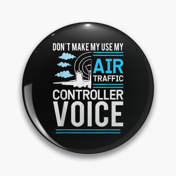 Item preview, Don't Make Me Use My Air Traffic Controller Voice  designed and sold by 77tara.