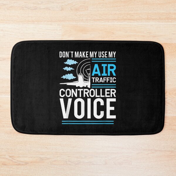Item preview, Don't Make Me Use My Air Traffic Controller Voice  designed and sold by 77tara.