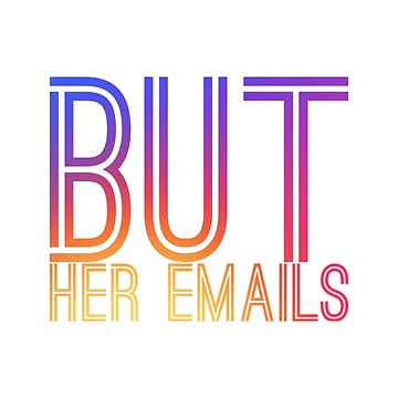 Artwork thumbnail, But her emails slogan by Roshan Keenoo