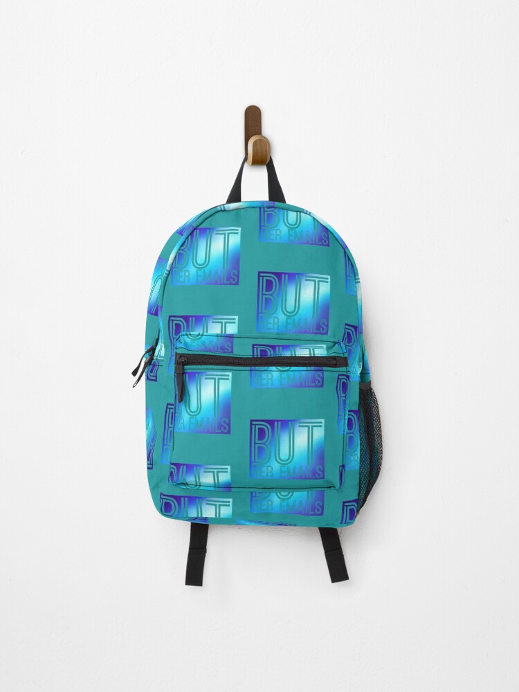 Thumbnail 1 of 3, Backpack, But her emails slogan designed and sold by Roshankeenoo.