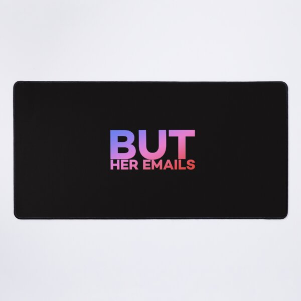 Item preview, But her emails slogan designed and sold by Roshan Keenoo.