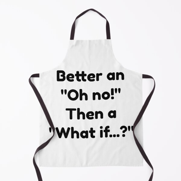 Item preview, Better an oh no Then a What if designed and sold by LargeShop.