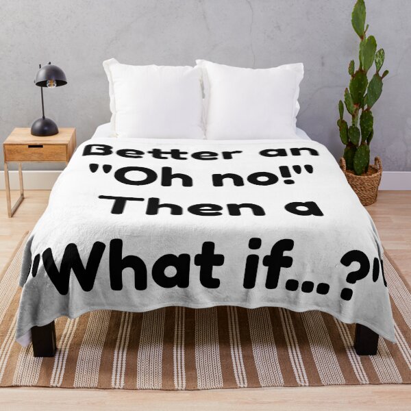 Item preview, Better an oh no Then a What if designed and sold by LargeShop.