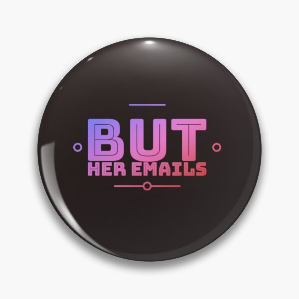 Item preview,  But her emails slogan designed and sold by Roshan Keenoo.