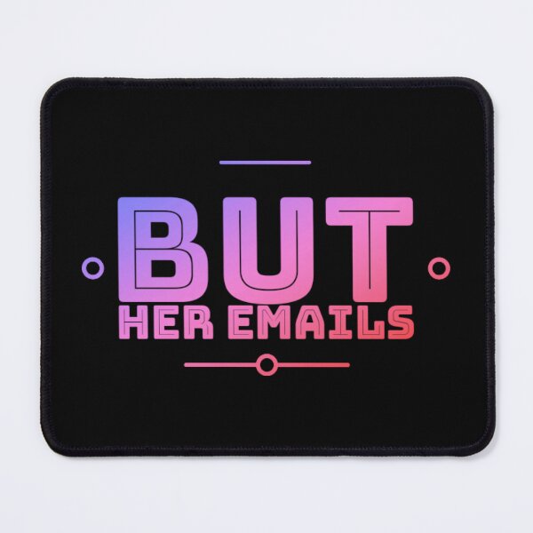 Item preview,  But her emails slogan designed and sold by Roshan Keenoo.