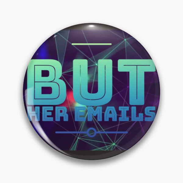 Item preview, But her emails slogan designed and sold by Roshan Keenoo.