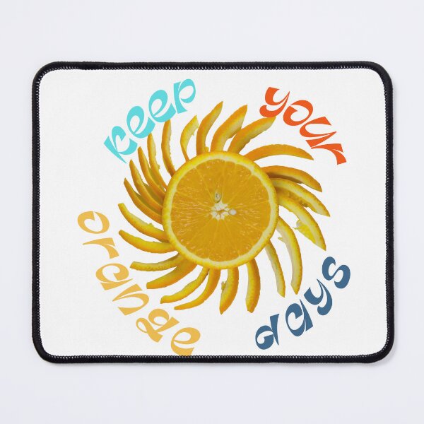 Item preview, keep your orange days designed and sold by marwan elsaeed.