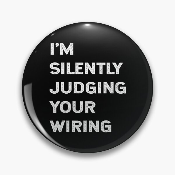 Item preview, Im Silently Judging Your Wiring Funny Electrician Gifts designed and sold by SageTobias.