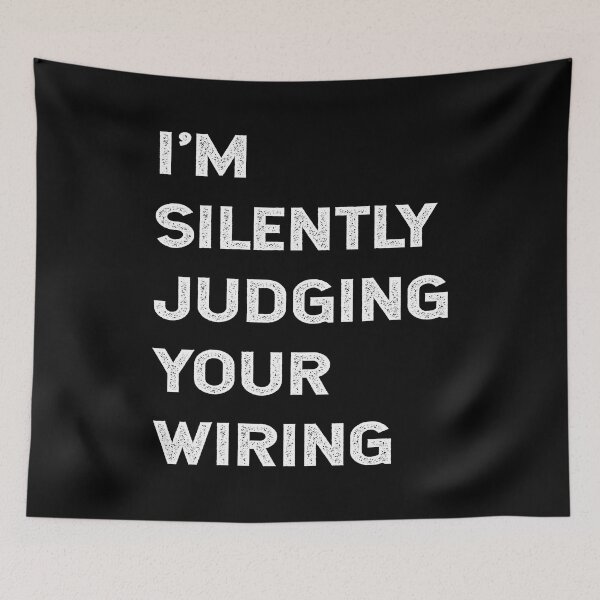 Item preview, Im Silently Judging Your Wiring Funny Electrician Gifts designed and sold by SageTobias.