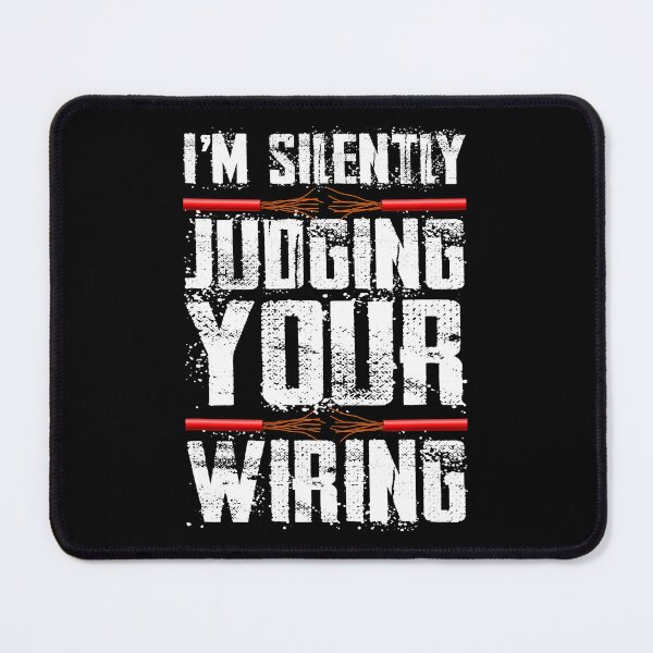 Item preview, Im Silently Judging Your Wiring Funny Electrician designed and sold by SageTobias.