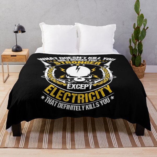 Item preview, What Doesnt Kill You Only Makes You Stronger Except Electricity That Definitely Kills You Funny Electrician designed and sold by SageTobias.