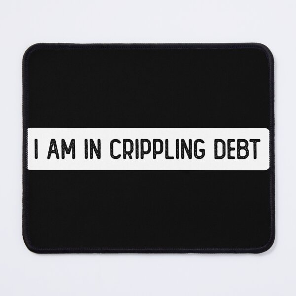 Item preview, I Am In Crippling Debt Cool Biker designed and sold by Sour Soul.