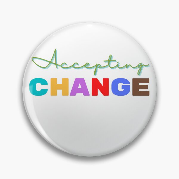 Item preview, Accepting Change designed and sold by EverythingMaria.