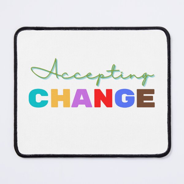 Item preview, Accepting Change designed and sold by EverythingMaria.