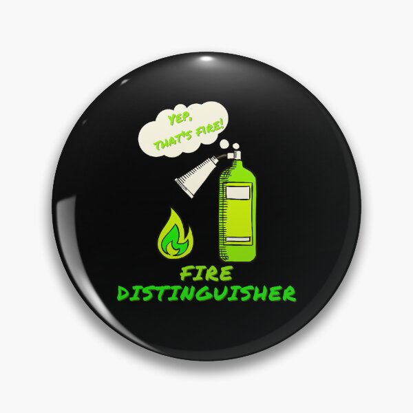 Item preview, Fire Distinguisher - Funny Pun designed and sold by BaldingSnail.