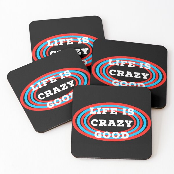 Item preview, Life is crazy good  designed and sold by Dipalo.