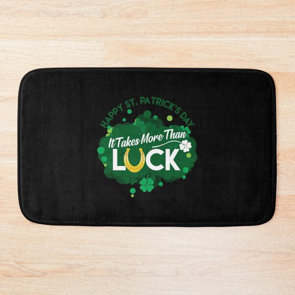 Item preview, Happy stpatricks day it takes more than luck designed and sold by NatakaKimang.