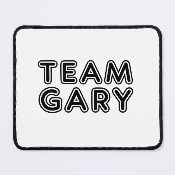 Item preview, Team Gary      designed and sold by JosephOConnor.
